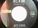 Betty O'Brien - She'll Be Gone / Love Oh  Love 45 Liberty northern soul vg+