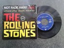 45 T EP DES ROLLING STONES  ‘’ NOT FADE AWAY ‘’