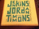 JOHN JENKINS, CLIFF JORDAN & BOBBY TIMMONS LP on New Jazz mono DG