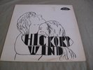 Hickory Wind-12 inch vinyl Gigantic Records 830g1104 Super Rare only 100 pressed