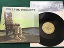 WILLFUL NEGLECT   Justice For No One Orignal US KBD Punk LP Neglected R + Insert