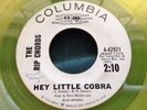 Rare Yellow Vinyl Promo Surf 45 : The Rip Chords   Hey Little Cobra   Columbia