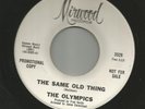 NORTHERN SOUL- OLYMPICS-  THE SAME OLD THING  -HEAR - 1967 PROMO MIRWOOD