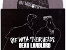 Off With Their Heads/Dear Landlord