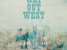 STUART,MARTY-WAY OUT WEST  VINYL LP NEW
