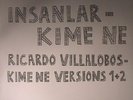 INSANLAR/RICARDO VILLALOBOS - Kime Ne: Versions 1+2 - Vinyl (double 12