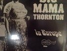 Big Mama Thornton - In Europe LP Limited Edition MONO BLUE VINYL  with Buddy Guy