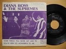 DIANA ROSS & SUPREMES Some Things You Never Get Used To 45 7