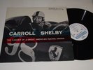 CARROLL SHELBY interview GREAT AMERICAN RACE CAR DRIVER RIVERSIDE RLP-5006 NM LP