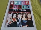 SPICE GIRLS SPICE WORLD THE TOUR UK & EU DATES