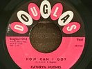 KATHRYN HUGHES-HOW CAN I GO 45 DOUGLAS RARE NORTHERN SOUL R&B MONSTER