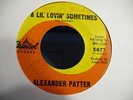 ALEXANDER PATTEN A LIL LOVIN' SOMETIMES KILLER NORTHERN 45 CAPTIOL 5677  LISTEN
