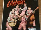 THE CHAMPS Caramba  Rock & Roll Vinyl 7