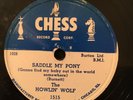 Chess 1515 THE HOWLIN' WOLF Saddle My Pony  E-/EE- 78 rpm  Chicago Blues