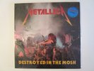 METALLICA DESTROYED IN THE MOSH LP RARE 150 COPIES COLORED VINYL NEW
