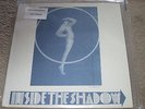 ANONYMOUS - INSIDE THE SHADOW - RARE TEST PRESSING - 180GM VINYL