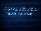 TV On The Radio-Dear Science  (UK IMPORT)  VINYL NEW