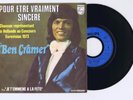 45 RPM SP EUROVISION 1973 BEN CRAMER POUR ETRE VRAIMENT SINCERE