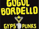 LP-GOGOL BORDELLO-GYPSY PUNKS UNDERDOG WORLD NEW VINYL