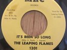 THE LEAPING FLAMES doo wop r&b 45 It's Been So Long / It Hurts Me To Work   MRC