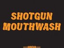 HIGH CONTRAST Shotgun Mouthwash 7