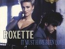 Roxette - It Must Have Been Love (10