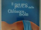 Vasco Rossi - Il blues della chitarra sola