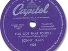 Rare SONNY JAMES Rockabilly 78 RPM Record. You Got That Touch