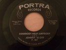 NORTHERN SOUL JOHNNY SCOTT - SOMEBODY HELP ANYBODY - PORTRA - RARE  LISTEN