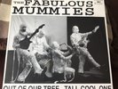 The Fabulous Mummies Out Of OurTree/Tall Cool One 7