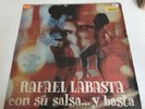 Rafael Labasta y su Salsa Y Basta....very Rare