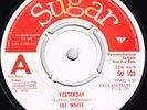 JOE WHITE,Yesterday,UK Sugar label,SU 103, Promo,Rare Studio One style Reggae 45