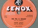 VERY RARE Frank Culley 78 RPM - The Pig Is Diggin' - Ready For Action - Lenox
