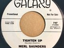 * MERL SAUNDERS Tighten Up/I Pity The Fool MOD NORTHERN SOUL JAZZ Galaxy 45 HEAR