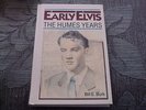 Elvis Presley: Early Elvis - The Humes Years  Bill E Burk US Hardback