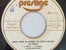 JOE WHYTE - STOP LOOK & LISTEN TO YOUR HEART - PRESTIGE ( RARE ROOTS 7 )