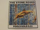 THE STONE ROSES. Fools Gold 9.53. 12