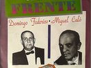 MIGUELCALO Y DOMINGO FEDERICO FRENTE A FRENTE -MALENA-PERCAL-FUENTES-1992-VG++MM