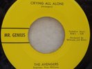NORTHERN SOUL GARAGE THE AVENGERS CRYING ALL ALONE/NO WONDER MR. GENIUS UNPLAYED