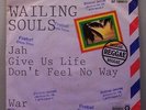 (o) Wailing Souls - Jah Give Us Life Don't Feel No Way (7