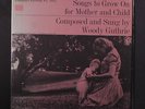 WOODY GUTHRIE: Songs To Grow On For Mother & Child LP (10