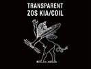 ZOS KIA / COIL-TRANSPARENT  VINYL LP NEUF