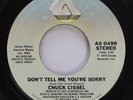 Hear  Northern Soul 45 Chuck Cissel - Don’T' Tell Me You'Re Sorry / Forever On A