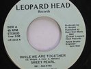 Hear  Northern Soul Crossover 45 Sweet Pearl - While We Are Together / You Mean