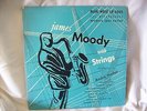 JAMES MOODY -- With Strings (10 - INCH LP / BLUE NOTE #5005) LIKE NEW
