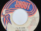 Northern Soul 45 FREDDIE SCOTT I'll Be Gone SHOUT HEAR