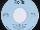 Northern Soul Popcorn 45 GINO WASHINGTON Puppet On A String RIC-TIC HEAR VG+