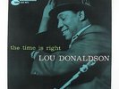 Lou Donaldson - The Time Is Right LP - Blue Note Japan - BST 84025 Stereo NM
