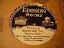EDISON 52620 J. DONALD PARKER Where AreYou, Dream Girl?/EDISONGSTERS N- ELECTRIC