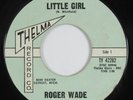 R&B Soul 45 ROGER WADE Little Girl THELMA HEAR
